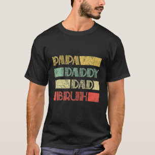 Camiseta Papá Pai Bruh Dia de os pais NATAL DIA DE NATAL