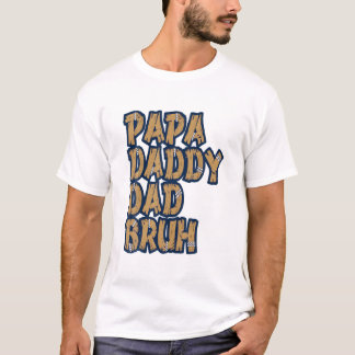 Camiseta Papa Pai Pai Bruh