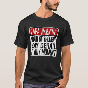 Camiseta Papa Sinal de Aviso Trem do Pensamento Pode Deriva