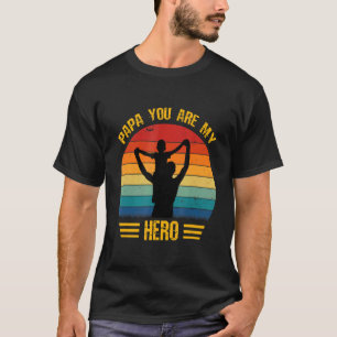 Camiseta Papá Você É Meu Dia de os pais Herói Vintage D