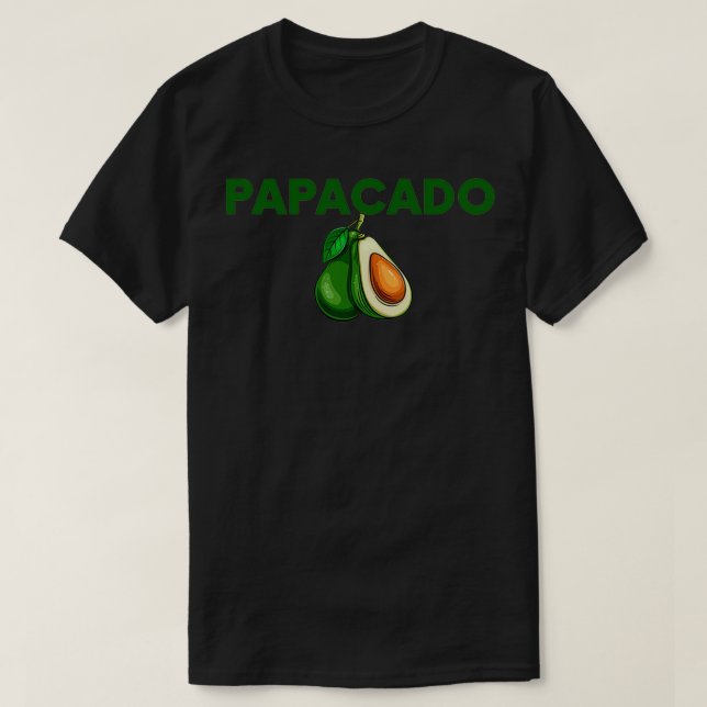 Camiseta Papacado Funny Papacado Pai Presente Para Avocado (Frente do Design)