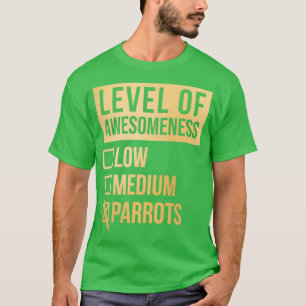 Camiseta Papagaio Engraçado Nível de Arte de Papagaios em D