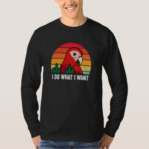 Camiseta Papagaio Eu Faço O Que Quero I Arara Vermelha