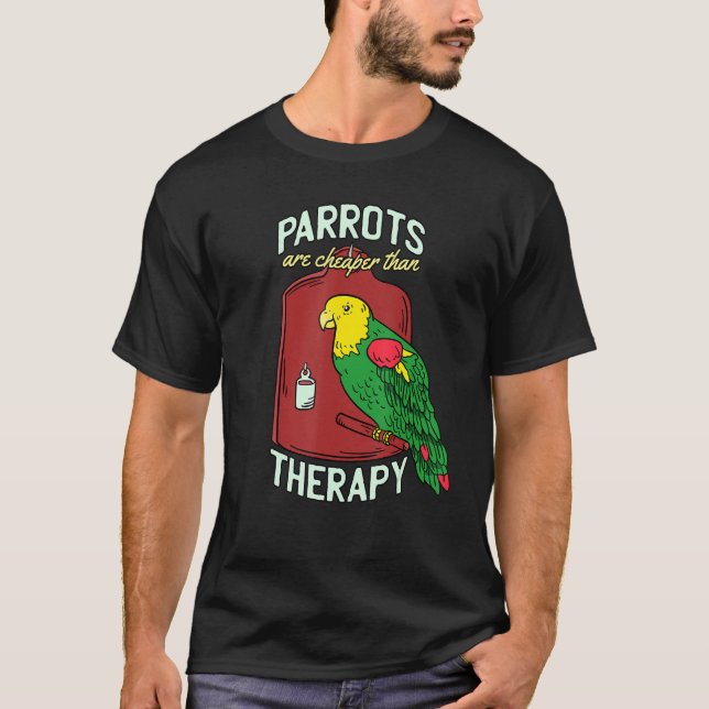 Camiseta Papagaios São Mais Baratos Que Terapias Papagaios  (Frente)