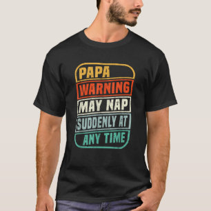 Camiseta Papai Aviso Pode Dormir De Repente A Qualquer Mome
