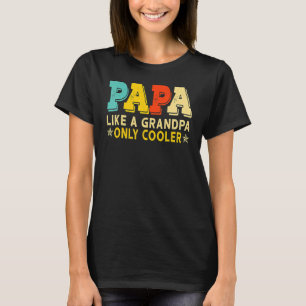 Camiseta Papai Como Um Vovô Só Pai Mais Legal Papa Definiti