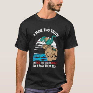 Camiseta Papai Dinossauro Pescador Rex Pai Pescador de Dino