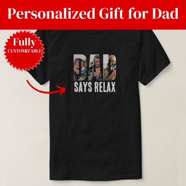 Camiseta Papai Diz Relaxar (Dad Says Relax T-Shirt)