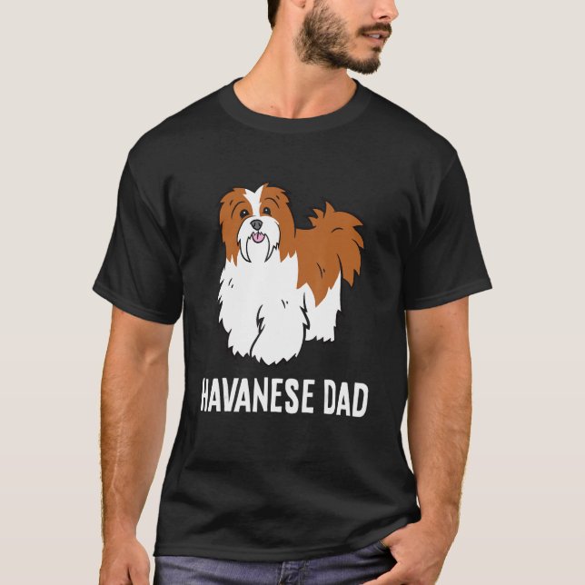 Camiseta Papai dono de cão Havanese  Papai Havanese (Frente)