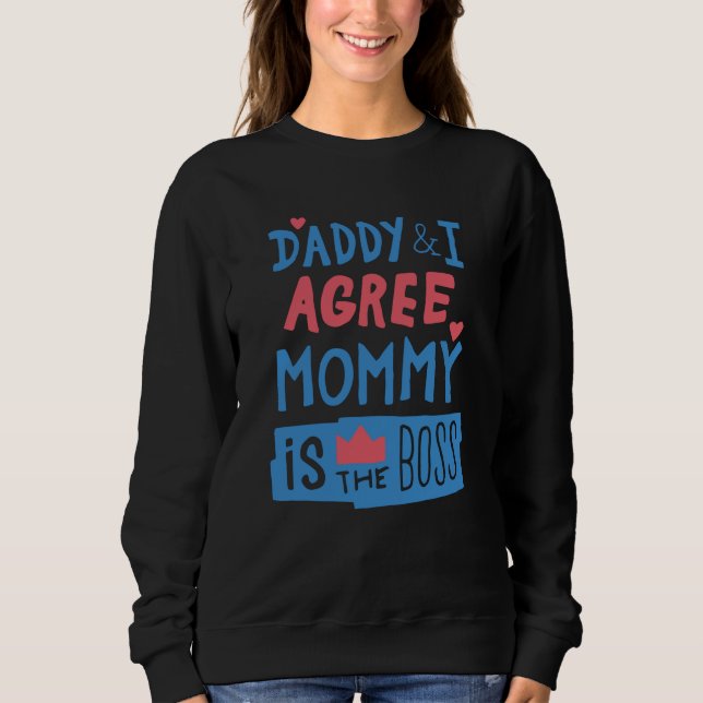 Camiseta Papai e eu concordamos que mamãe é a chefe (Frente)