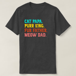 Camiseta Papai Gato. Purr King, Pele Pai, Pai de Meow