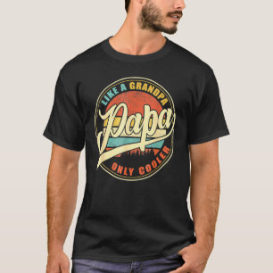 Camiseta Papai masculino como um avô, só que papai mais leg