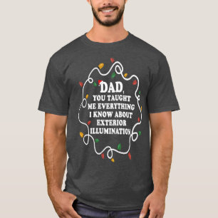 Camiseta Papai me ensinou tudo o que sei sobre Iluminação E