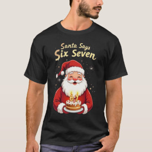 Camiseta 🎅Papai Noel Diz Seis Sete Meme – Divertido Papai