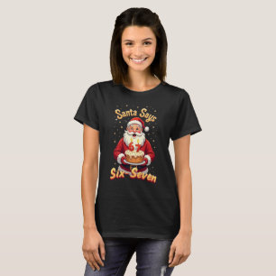 Camiseta 🎅Papai Noel Diz Seis Sete Meme – Divertido Papai 