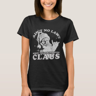 Camiseta Papai Noel do Natal Não Há Leis Quando Você Bebe C