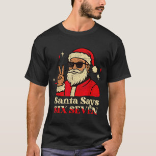 Camiseta Papai Noel Engraçado Diz Seis Sete 67 Meme Natal F