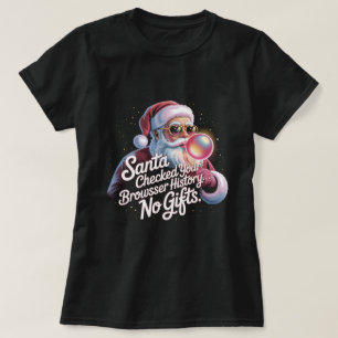 Camiseta Papai Noel Engraçado Verificou Seu Histórico do Na