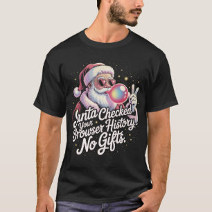 Camiseta Papai Noel Engraçado Verificou Seu Histórico do Na