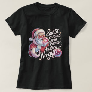Camiseta Papai Noel Engraçado Verificou Seu Histórico do Na