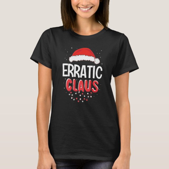 Camiseta Papai Noel Errático Roupa de Natal Combinando Pré (Frente)