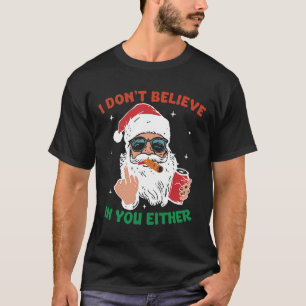 Camiseta Papai Noel Fofo Natal Engraçado Não Acredito em Vo