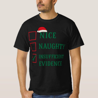 Camiseta Papai Noel Natal Bom Mal Evidências Insuficientes
