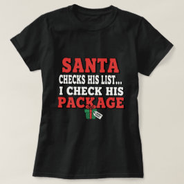 Camiseta Papai Noel verifica sua lista. Eu verifico seu pac