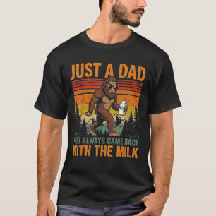 Camiseta Papai Pé Grande, Apenas um Pai Que Sempre Voltava