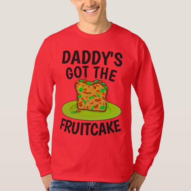 Camiseta PAPAI PEGOU A FRUITCAKE, T-Camisas De Natal Engraç (Frente)