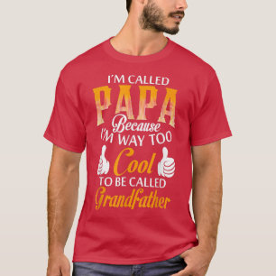 Camiseta Papai, porque sou Legal demais para ser chamado de