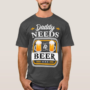 Camiseta Papai Precisa de uma Noiva que Bebe Cerveja e Noiv