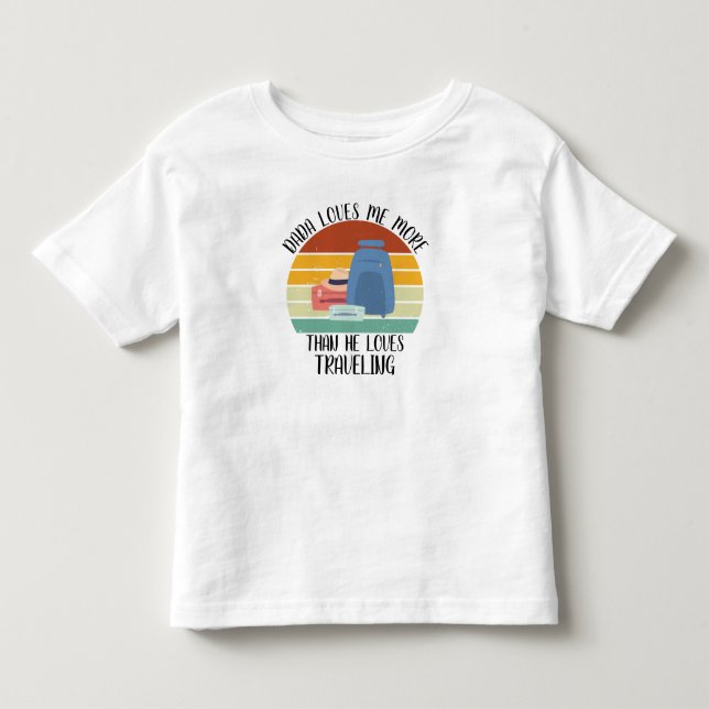 Camiseta Papai Querido Me Ama Mais Do Que Ama Viajar (Frente)