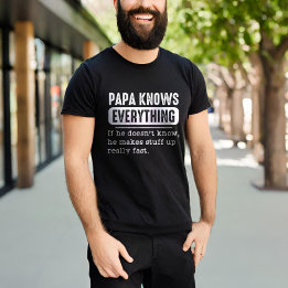 Camiseta Papai sabe tudo se não sabe que faz