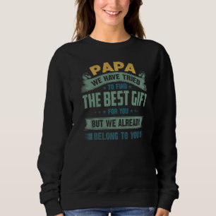 Camiseta Papai, Tentamos Encontrar O Melhor Para Você, Avô.