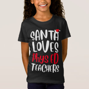 Camiseta Papais noeis Adora Professores do Phys ED Feliz Na