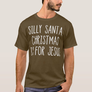 Camiseta Papais noeis bobos, Natal É Para Jesus Christian T