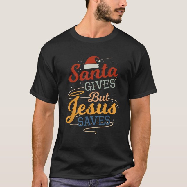 Camiseta Papais noeis dão, mas Jesus salva (Frente)