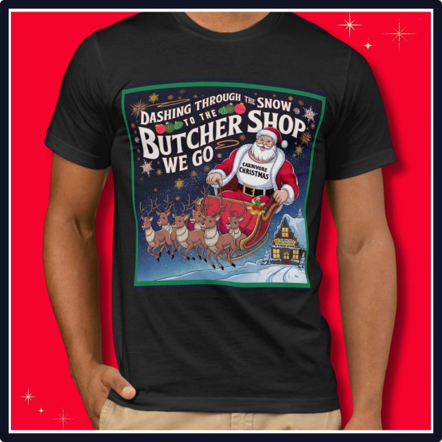 Camiseta Papais noeis de Carnivore Ketovore Keto de Natal F (Christmas Carnivore Ketovore Keto Santa T Shirt Dashing Through The Snow To The Butcher Shop We Go)