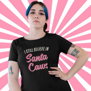 Camiseta Papais noeis de Natal engraçados, Eu acredito