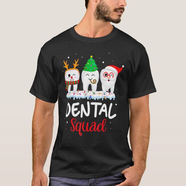Camiseta Papais noeis Dentes Reindet Esquadrão Dental de Na (Frente)