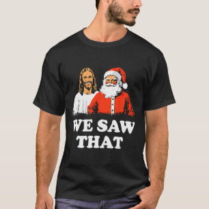 Camiseta Papais noeis E Jesus Vimos Que Feliz Natal Engraça