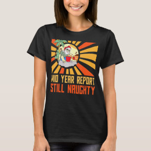 Camiseta Papais noeis Em Julho De Médio De Verão Ainda Não