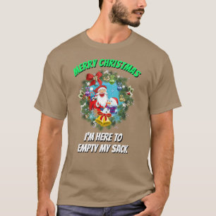 Camiseta Papais noeis Engraçados de Natal, ESTOU AQUI PARA