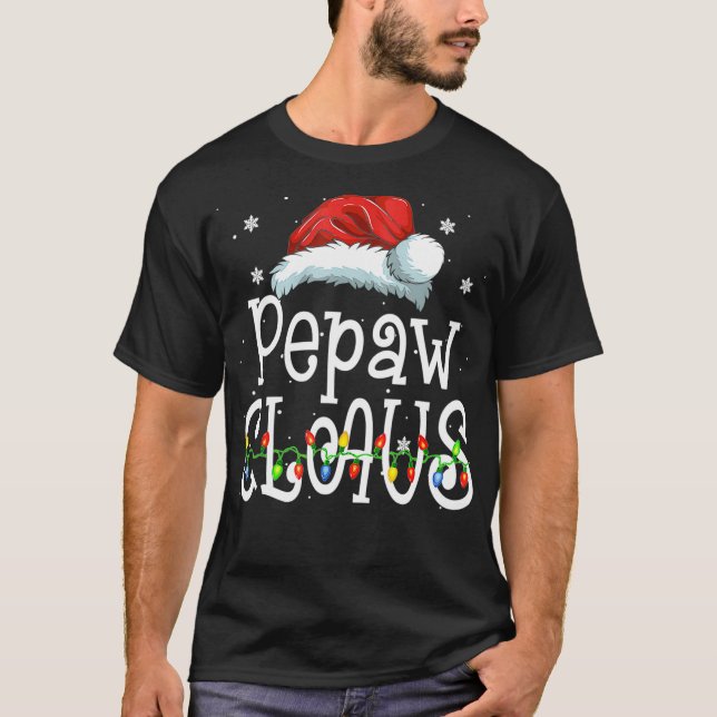 Camiseta Papais noeis Engraçados Pepaw Claus, presentes na  (Frente)