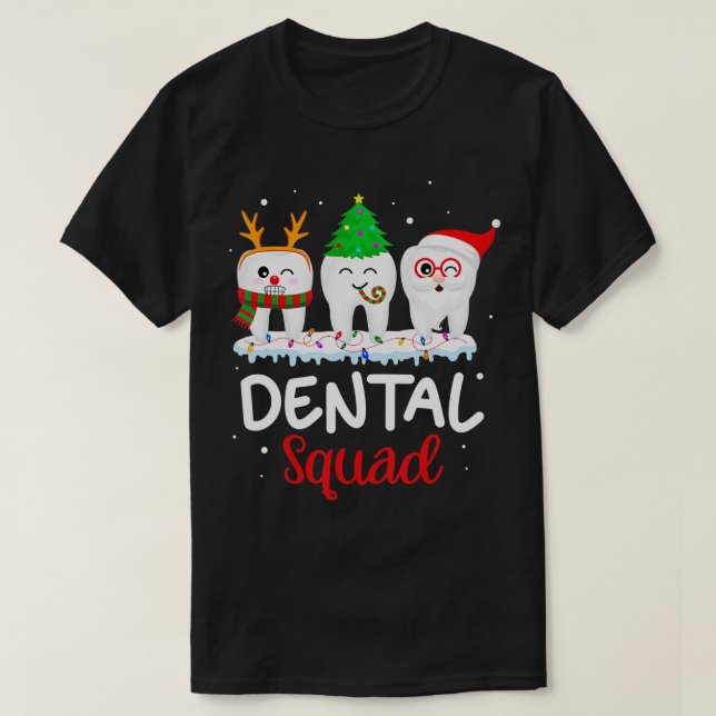 Camiseta Papais noeis Engraçados Reindee Esquadrão Dental d (Frente do Design)