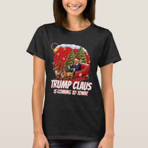 Camiseta Papais noeis Engraçados Trump Claus Está Chegando