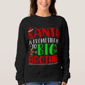 Camiseta Papais noeis Está Me Promovendo Para O Grande Irmã