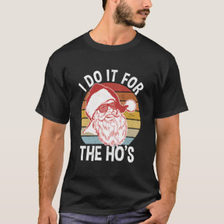 Camiseta Papais noeis hipsteres Eu Faço Isso Para O Ho