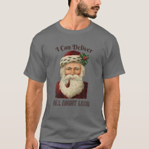 Camiseta Papais noeis I-Deliver-All-Night-Dirty Piada